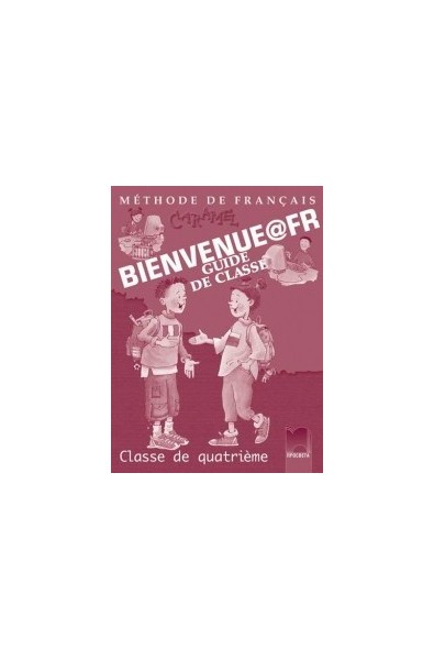 Bienvenue@fr: Книга за учителя по френски език за 4. клас