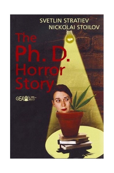 The Ph. D. Horror Story. Докторантска история на ужасите