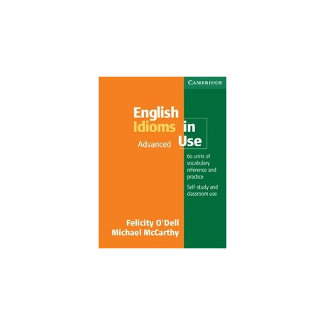 English Idioms in Use Advanced + CD