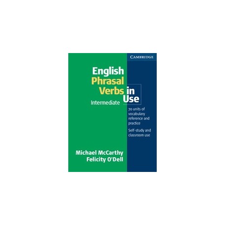 English Phrasal Verbs in Use Intermediate + CD