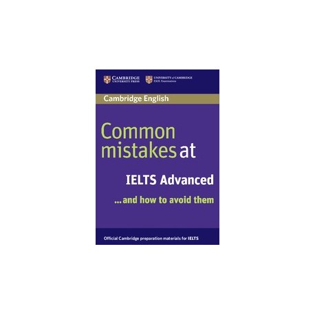 Common Mistakes at IELTS ... and how to avoid them