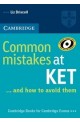 Common Mistakes at KET ... and how to avoid them