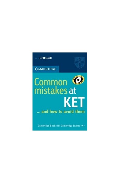 Common Mistakes at KET ... and how to avoid them