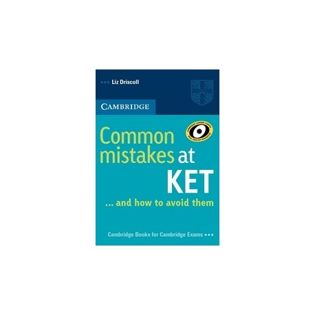 Common Mistakes at KET ... and how to avoid them