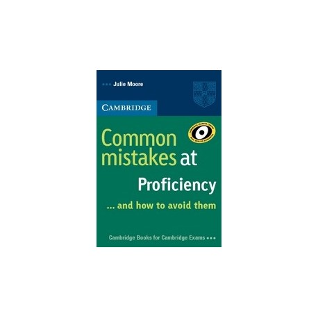 Common Mistakes at Proficiency ... and how to avoid them