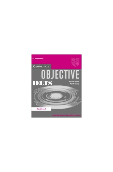 Objective IELTS: Учебна система по английски език. Ниво Intermediate: Workbook + CD