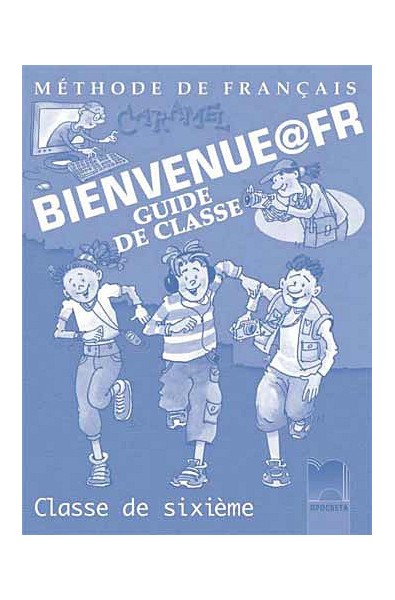 Bienvenue@fr: книга за учителя по френски език за 6. клас