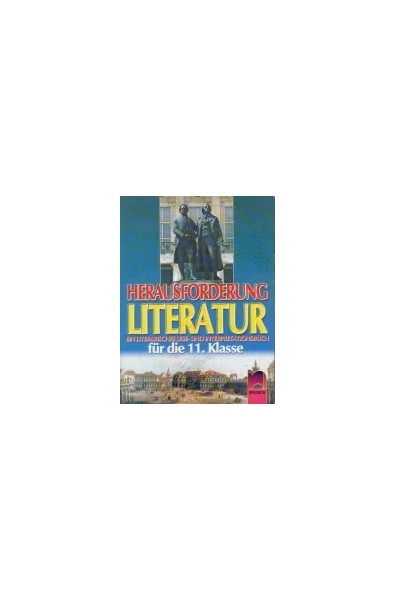 Herausforderung Literatur: Учебник по немски език и литература за 11. клас - профилирана подготовка