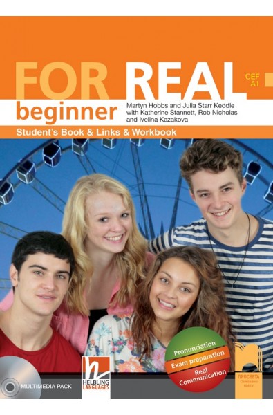 FOR REAL beginner (А1). Student's Book & Links & Workbook. Книга за ученика