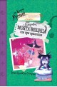 Моята своенравна вещица спи при приятелки (Дневниците на котарака Мърморан)