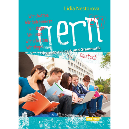 Gern B1.1 - Übungen zu Lexik und Grammatik - Упражнения по немски език лексика и граматика на ниво В1.1