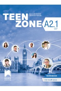 TEEN ZONE A2.1. Работна тетрадка по английски език за 9. клас