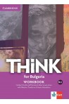 Think for Bulgaria - B1.1 - Учебна тетрадка по английски език за 8. клас + CD
