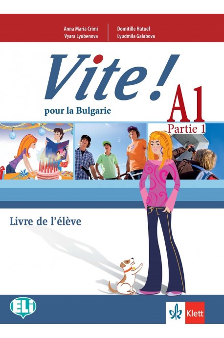 Vite! Pour la Bulgarie A1 Parte 1 Livre de l’élève - Учебник по френски език за 9. клас втори чужд език