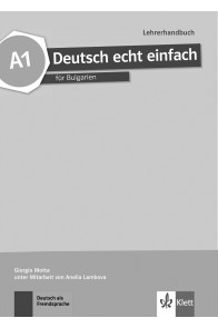 Deutsch echt einfach für Bulgarien - A1 - Lehrerhandbuch mit CDs - Книга за учителя по немски език за 8 клас