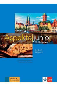 Aspekte junior for Bulgaria B1 band 2 Kursbuch - Учебник по немски език за 10. и 12. клас