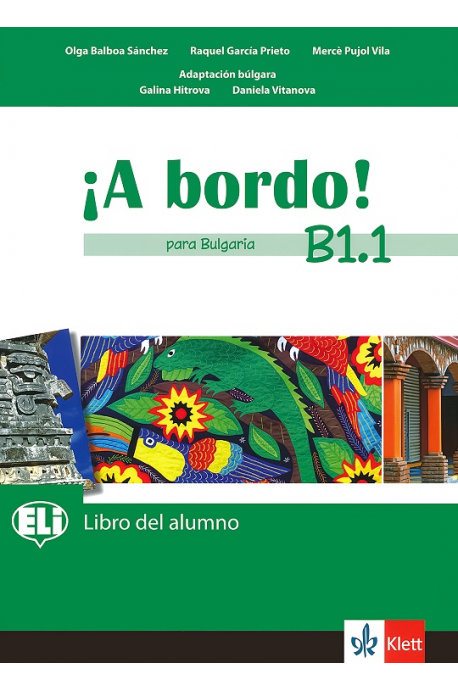 A Bordo! Para Bulgaria - ниво B1.1: Учебник по испански език за 8. клас По учебната програма за 2018/2019 г.