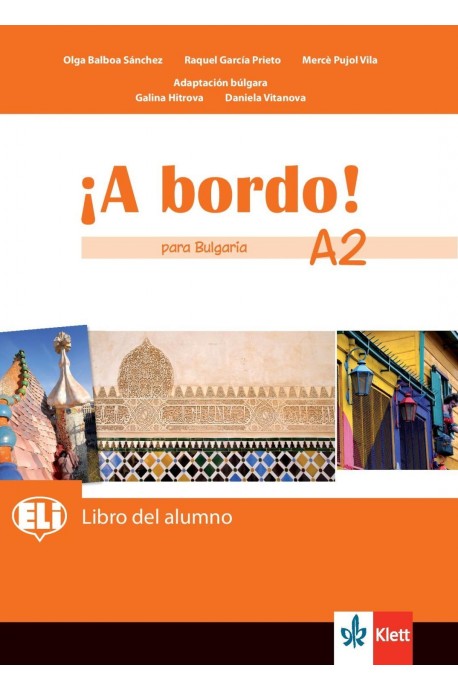 A Bordo! Para Bulgaria - ниво A2: Учебник по испански език за 8. клас По учебната програма за 2018/2019 г.