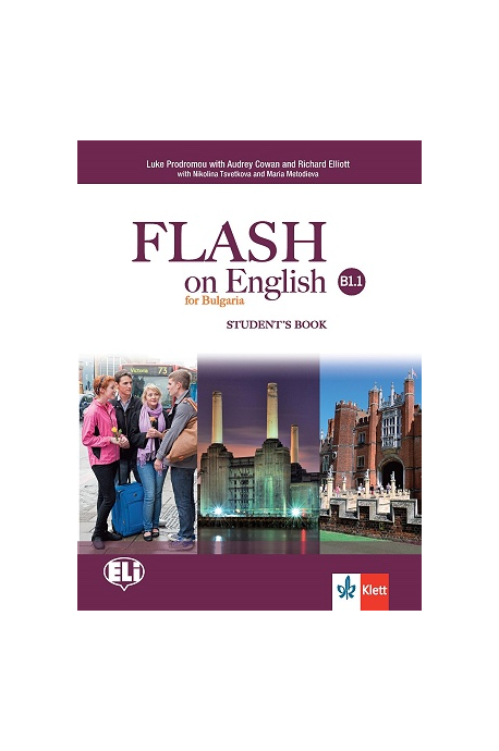 Flash on English for Bulgaria - ниво B1.1: Учебник за 8. клас по английски език По учебната програма за 2018/2019 г.