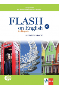 Flash on English for Bulgaria - ниво A1: Учебник за 8. клас по английски език По учебната програма за 2018/2019 г.