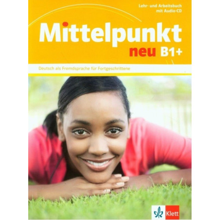 Mittelpunkt NEU - B1+ Lehr - und Arbeitsbuch + Audio-CD