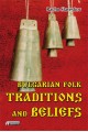 Bulgarian folk traditions and beliefs