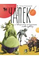Роботът Чапек и Лабиринтът на Сърдитото лигаво чудовище - книга 3