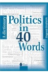 Politics in 40 words - A dictionary - Evgenii Dainov