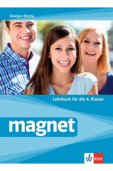 Magnet fur die 6.klasse: Lehrbuch / Немски език за 6. клас. Учебна програма 2022/2023