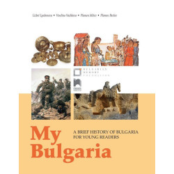 My Bulgaria: A brief history of Bulgaria for young readers