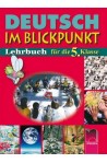 Deutsch Im Blickpunkt: немски език за 5. клас