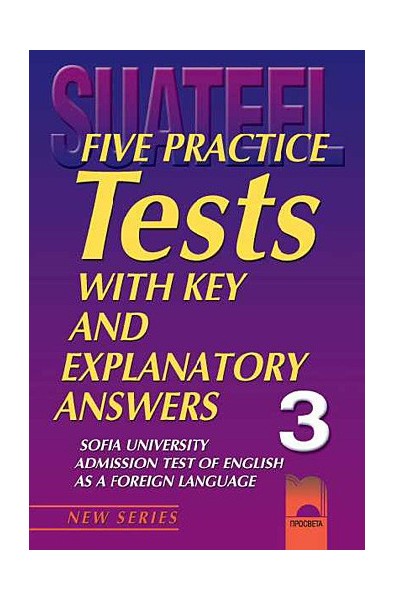 Five Practice Tests: Тестове по английски език за кандидат-студенти № 3