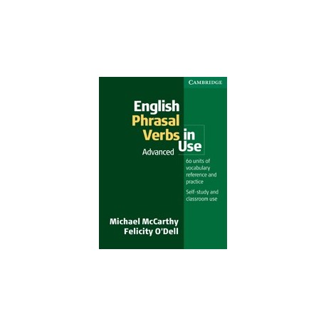 English Phrasal Verbs in Use. Advanced Book